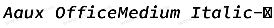 Aaux OfficeMedium Italic字体转换